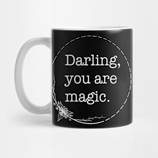 Darling you are magic - Quotes collection Mug